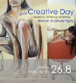 26.8 / Creative day  / Abstrakt & základy figúry / viac info vo vnútri